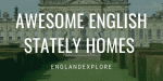 Great English Stately Homes