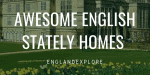 English Stately Homes