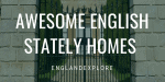 Great English Stately Homes
