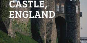 Dover Castle: Its History From William The Conqueror To The Modern Day 350