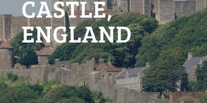 Dover Castle: Its History From William The Conqueror To The Modern Day 352