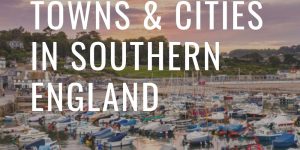  Best 20 Towns & Cities In Southern England
