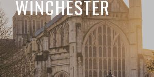 Winchester | King Alfred's Cathedral City 3