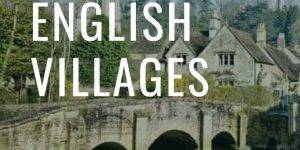 English Villages | What Makes The Perfect Village In England (With Examples) 9